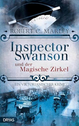 Inspector Swanson und der Magische Zirkel: Ein viktorianischer Krimi (Baker Street Bibliothek)