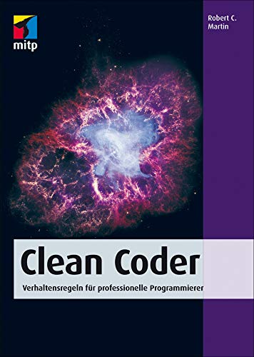 Clean Coder: Verhaltensregeln für professionelle Programmierer (mitp Professional)