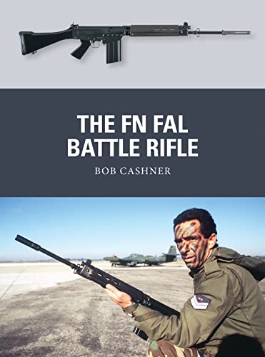 The FN FAL Battle Rifle (Weapon, Band 27) von Osprey Publishing (UK)
