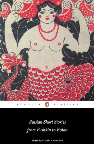 Russian Short Stories from Pushkin to Buida (Penguin Classics)