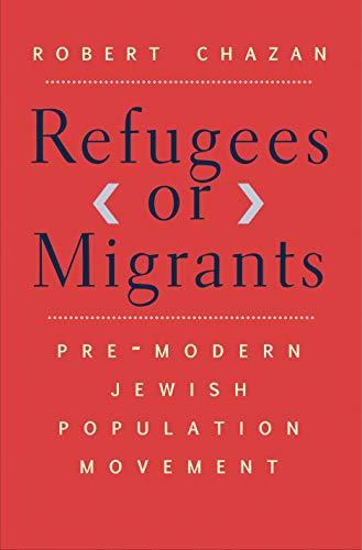 Refugees or Migrants: Pre-Modern Jewish Population Movement