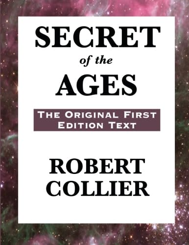 Secret of the Ages: The Original First Edition Text