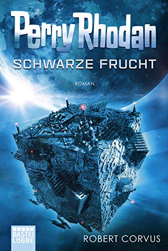 Perry Rhodan: Schwarze Frucht: Roman (Dunkelwelten, Band 2)