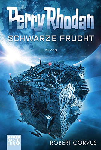 Perry Rhodan: Schwarze Frucht: Roman (Dunkelwelten, Band 2)