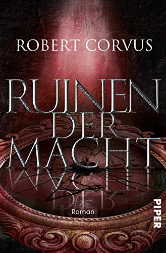 Ruinen der Macht (Gezeiten der Macht 3): Roman