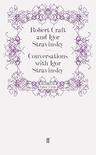 Conversations with Igor Stravinsky von Faber & Faber