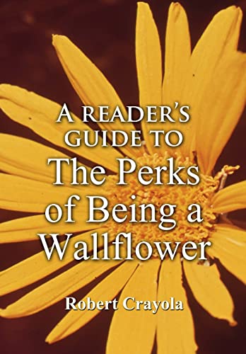 A Reader's Guide to The Perks of Being a Wallflower von Createspace Independent Publishing Platform