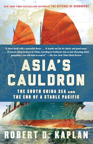 Asia's Cauldron: The South China Sea and the End of a Stable Pacific von Random House Trade Paperbacks