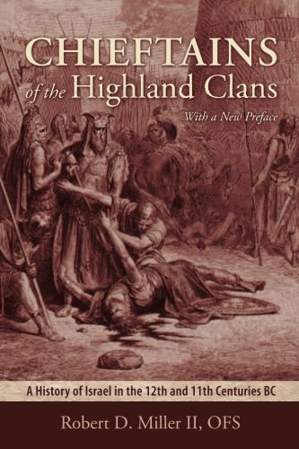 Chieftains of the Highland Clans: A History of Israel in the 12th and 11th Centuries BC (The Bible in Its World) von Wipf and Stock