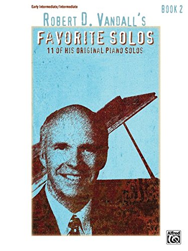 Robert D. Vandall's Favorite Solos, Book 2 von Alfred Music Publishing GmbH