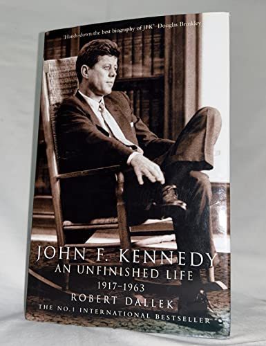 Kennedy; An Unfinished Life