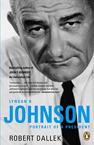 Lyndon B. Johnson: Portrait of a President von PENGUIN GROUP