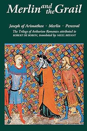 Merlin and the Grail - Joseph of Arimathea, Merlin, Perceval: The Trilogy of Arthurian Prose Romances attributed to Robert de Boron (Arthurian Studies, 48, Band 48)