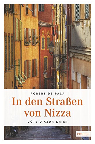 In den Straßen von Nizza: Côte d'Azur Krimi von Emons Verlag