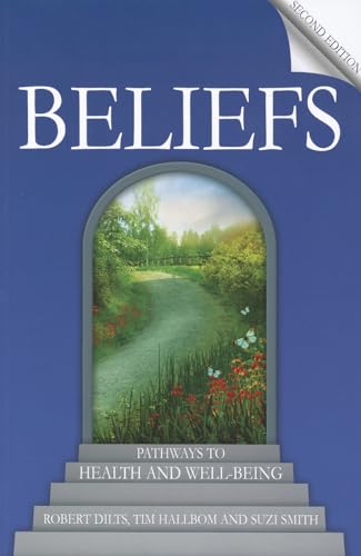 Beliefs: Pathways to Health and Well-Being von Crown House Publishing