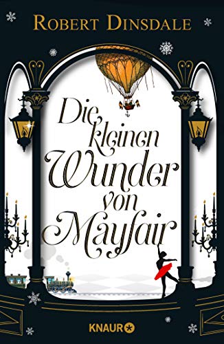 Die kleinen Wunder von Mayfair: Roman von Knaur HC