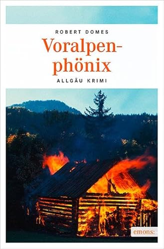 Voralpenphönix (Allgäu Krimi)
