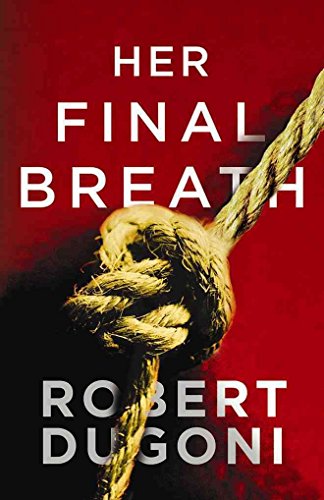 Her Final Breath (Tracy Crosswhite, 2, Band 3) von Thomas & Mercer