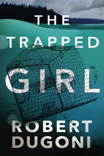 The Trapped Girl (Tracy Crosswhite, 4, Band 4) von Thomas & Mercer
