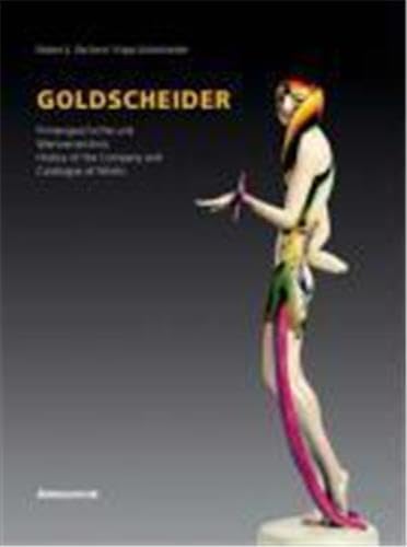 Goldscheider - Firmengeschichte und Werkverzeichnis