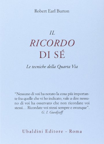 Il ricordo di sé. Le tecniche della quarta via (Ulisse)