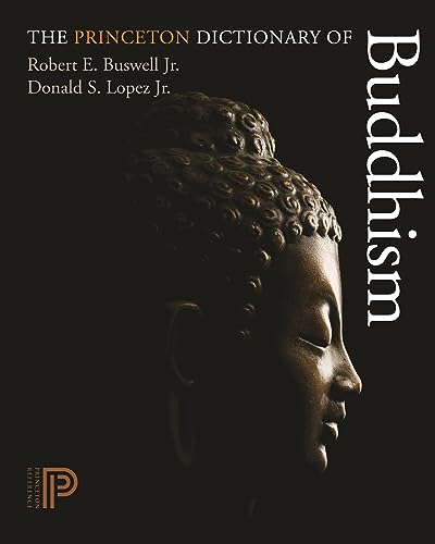 The Princeton Dictionary of Buddhism von Princeton University Press