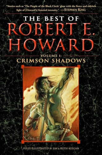The Best of Robert E. Howard Volume 1: Volume 1: Crimson Shadows von BALLANTINE GROUP