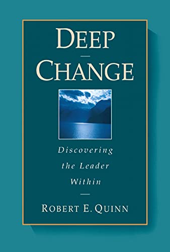 Deep Change: Discovering the Leader Within (Jossey-Bass Business & Management Series) von Wiley