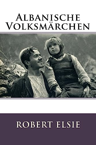 Albanische Volksmärchen (Albanian Studies, Band 25) von Createspace Independent Publishing Platform