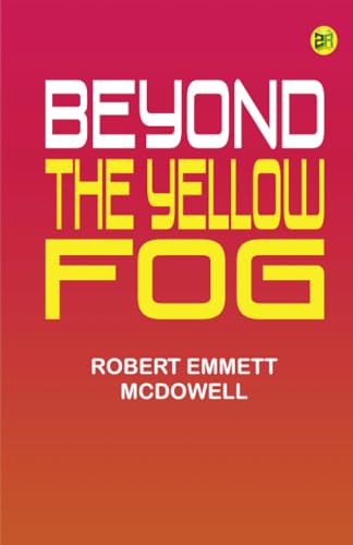 Beyond The Yellow Fog von Zinc Read