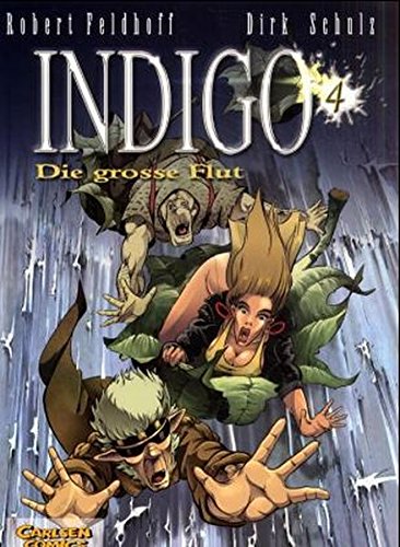 Indigo, Bd.4, Die große Flut von Carlsen