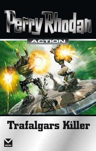 Trafalgars Killer (Perry Rhodan Action, Band 1) von Edel Books - ein Verlag der Edel Verlagsgruppe