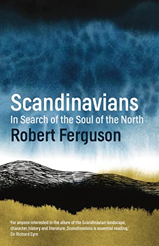 Scandinavians: In Search of the Soul of the North von Head of Zeus
