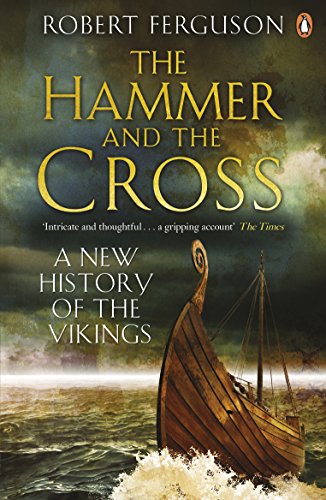 The Hammer and the Cross: A New History of the Vikings von Penguin