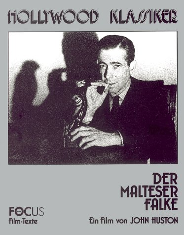 Der Malteser Falke. Ein Film von John Huston von Wiedleroither, Uwe