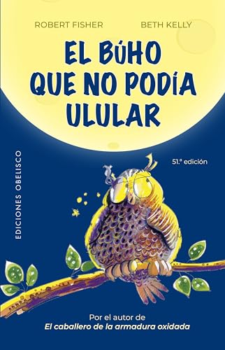 El búho que no podía ulular (N.E.) (Nueva consciencia) von Ediciones Obelisco