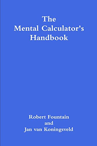 The Mental Calculator's Handbook von Lulu