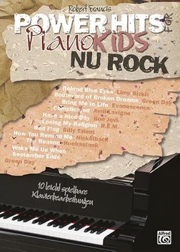 Power Hits for Piano - NU Rock: 10 leicht spielbare Klavierbearbeitungen Power Hits for Piano - NU Rock: 10 leicht spielbare Klavierbearbeitungen