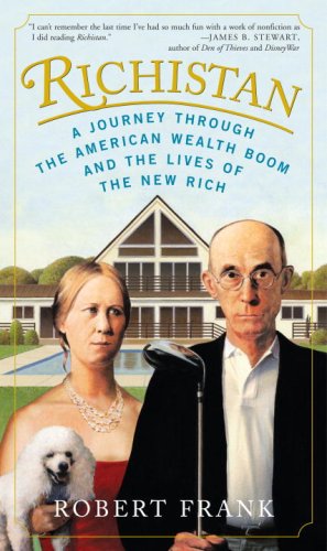 Richistan: A Journey Through the American Wealth Boom and the Lives of the New Rich Richistan: A Journey Through the American Wealth Boom and the Lives of the New Rich von Crown Business
