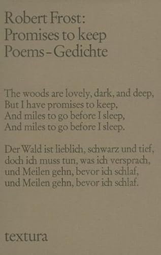 Promises to keep: Poems /Gedichte (textura) Promises to keep: Poems /Gedichte (textura)