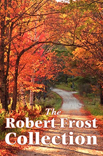 The Robert Frost Collection von Wilder Publications