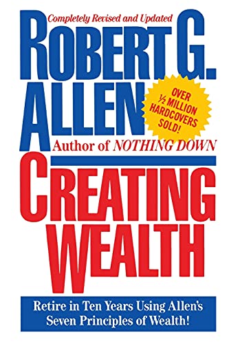 Creating Wealth: Retire in Ten Years Using Allen's Seven Principles Creating Wealth: Retire in Ten Years Using Allen's Seven Principles von Free Press