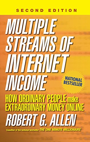 Multiple Streams of Internet Income: How Ordinary People Make Extraordinary Money Online