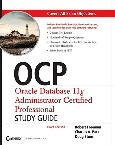 OCP: Oracle Database 11g Administrator Certified Professional Study Guide: (Exam 1Z0-053) von John Wiley & Sons