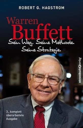 Warren Buffett: Sein Weg. Seine Methode. Seine Strategie. von Brsenbuchverlag