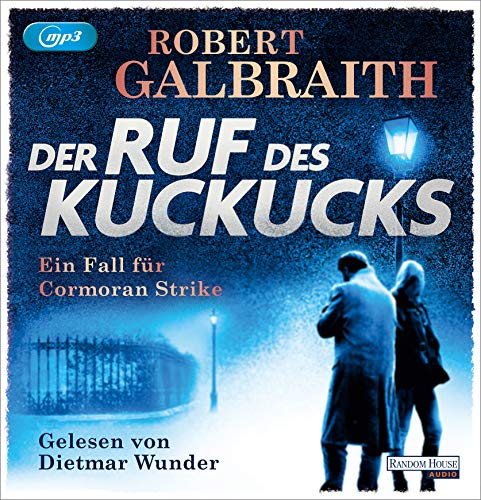 Der Ruf des Kuckucks: . (Die Cormoran-Strike-Reihe, Band 1)