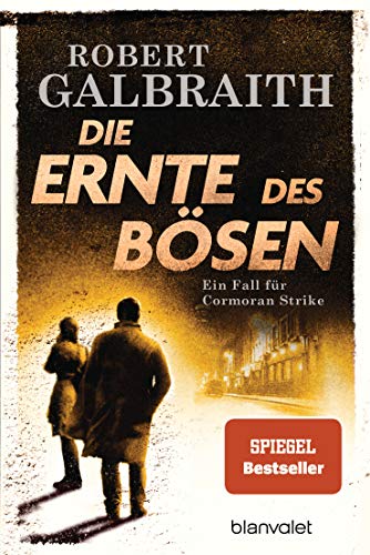 Die Ernte des Bösen: Roman (Die Cormoran-Strike-Reihe, Band 3)