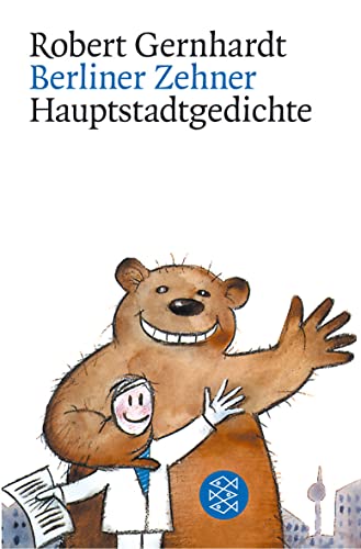 Berliner Zehner: Hauptstadtgedichte Berliner Zehner: Hauptstadtgedichte