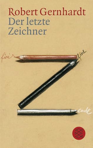 Der letzte Zeichner: Aufsätze zu Kunst und Karikatur von FISCHER Taschenbuch