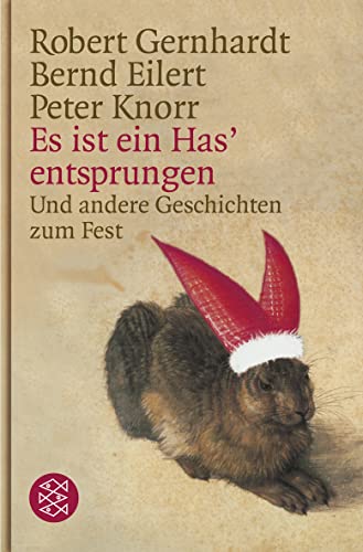 Es ist ein Has' entsprungen: Und andere Geschichten zum Fest Es ist ein Has' entsprungen: Und andere Geschichten zum Fest